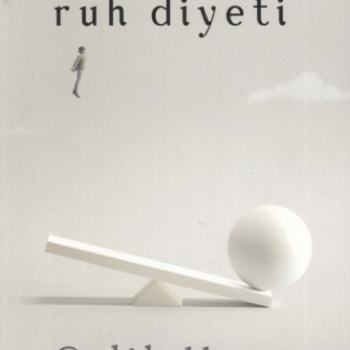 Çoktan Seçmeli Hayatlar İçin Ruh Diyeti