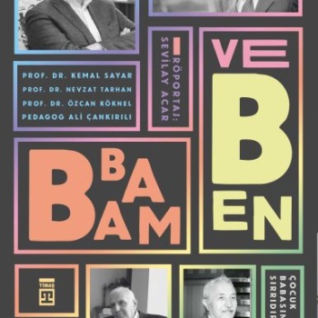 Babam ve Ben - Çocuk Babasının Sırrıdır