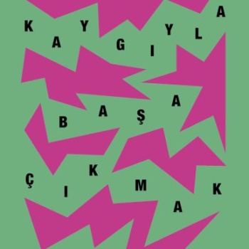 Kaygıyla Başa Çıkmak