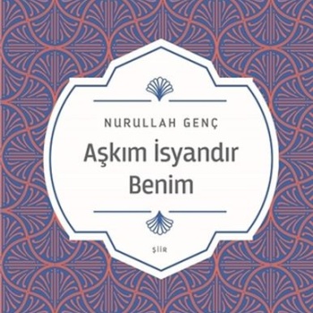 Aşkım İsyandır Benim