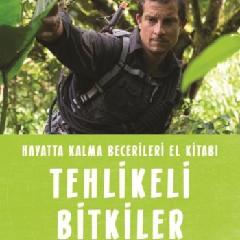 Tehlikeli Bitkiler - Hayatta Kalma Becerileri El Kitabı 2