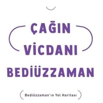 Çağın Vicdanı Bediüzzaman
