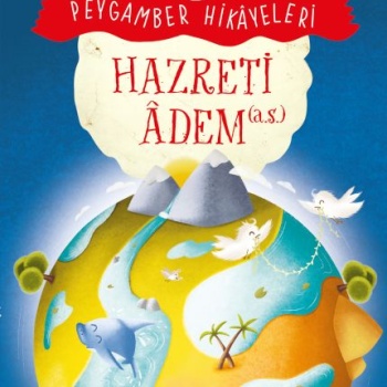 Hazreti Âdem - Peygamber Hikâyeleri 1