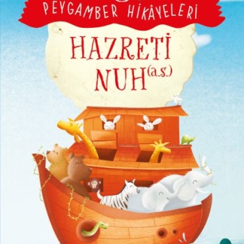 Hazreti Nuh - Peygamber Hikâyeleri 2