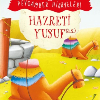 Hazreti Yusuf - Peygamber Hikâyeleri 4