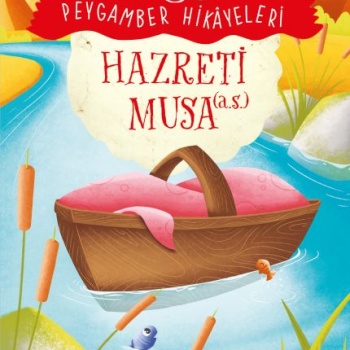 Hazreti Musa - Peygamber Hikâyeleri 6