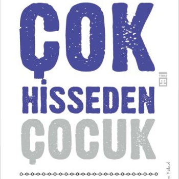 Çok Hisseden Çocuk