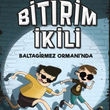 Uçuk Kaçık Maceralar 1 - Bitirim İkili Baltagirmez Ormanında