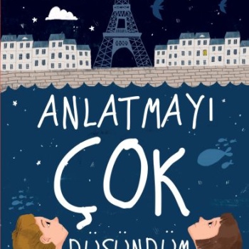 Anlatmayı Çok Düşündüm