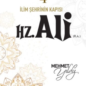 Cennetle Müjdeli 10 Sahabe - 4 Hz. Ali (R.A.)