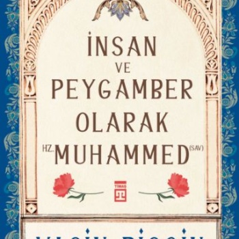İnsan ve Peygamber olarak Hz. Muhammed (sav)