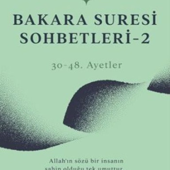 Bakara Suresi Sohbetleri 2