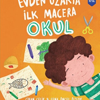 Evden Uzakta İlk Macera: Okul