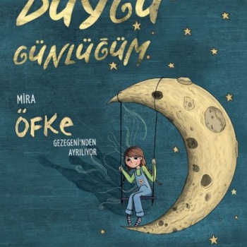 Mira Öfke Gezegeninden Ayrılıyor - Duygu Günlüğüm