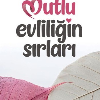 Mutlu Evliliğin Sırları