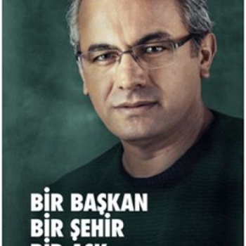 Bir Başkan Bir Şehir Bir Aşk