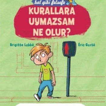 Bal Gibi Felsefe - Kurallara Uymazsam Ne Olur