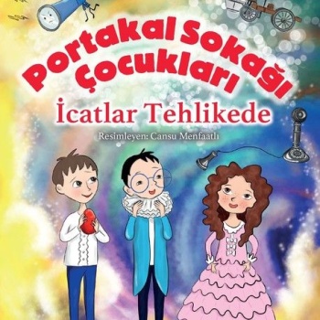 Portakal Sokağı Çocukları - İcatlar Tehlikede