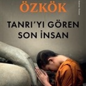 Tanrıyı Gören Son İnsan