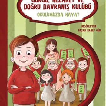 Görgü Nezaket ve Doğru Davranış Kulübü - Okulumuzda Hayat 1