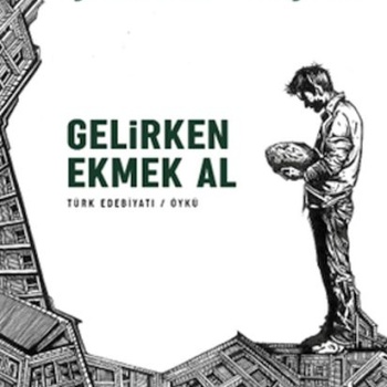 Gelirken Ekmek Al