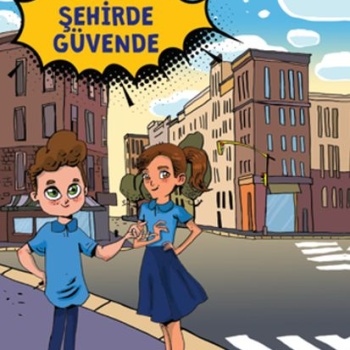 Ada İle Efe Şehirde Güvende