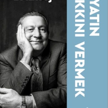 Hayatın Hakkını Vermek - Sağlıklı Uzun ve Mutlu Yaşamak