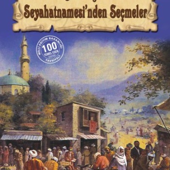 Evliya Çelebi Seyahatnamesinden Seçmeler