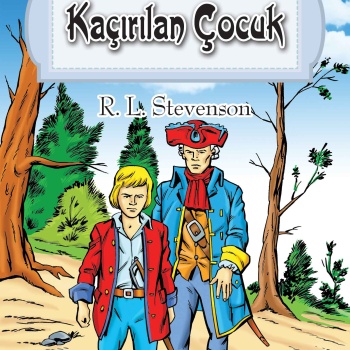 Dünya Çocuk Klasikler Dizisi Kaçırılan Çocuk