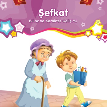 Şefkat - Bilinç ve Karakter Gelişimi