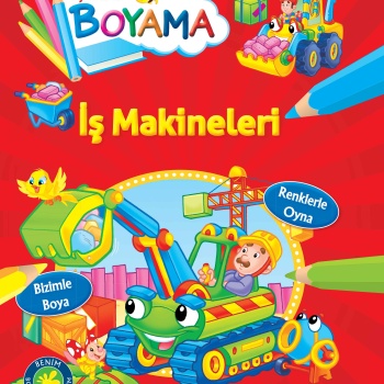 Eğlendiren Boyama - İş Makineleri