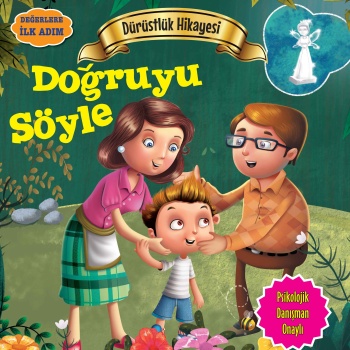 Doğruyu Söyle - Değerlere İlk Adım