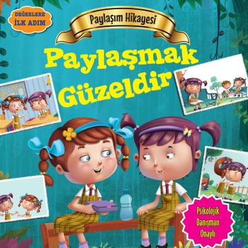Paylaşmak Güzeldir - Değerlere İlk Adım