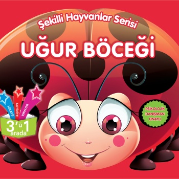 Şekilli Hayvanlar Serisi - Uğur Böceği