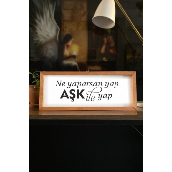 Biyomak® Ne Yaparsan Yap Aşk Ile Yap Ahşap Ev Dekor Çerçeve Tablo