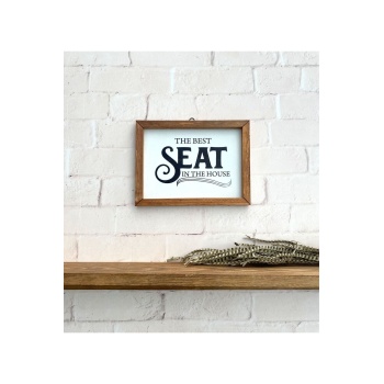 Biyomak® Banyo The Best Seat In The House Ahşap Çerçeve Tablo