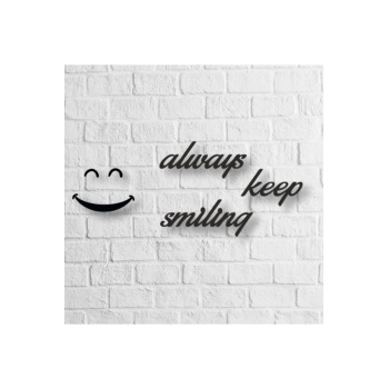 Biyomak® Always Keep Smiling Yazılı Ahşap Tablo