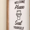 Biyomak® Banyo Welcome Please Seat Yourself Ahşap Çerçeve
