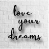 Biyomak® Love Yours Dreams Yazılı Ahşap Tablo