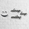 Biyomak® Always Keep Smiling Yazılı Ahşap Tablo