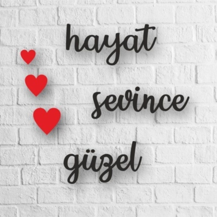 Biyomak® Hayat Sevince Güzel Yazılı Ahşap Tablo