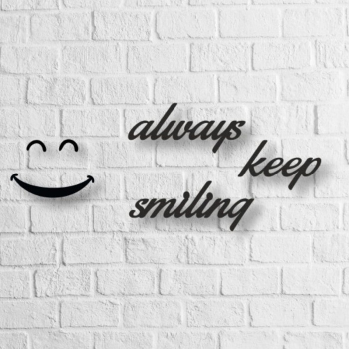 Biyomak® Always Keep Smiling Yazılı Ahşap Tablo