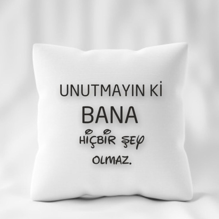 Biyomak® Unutmayın Ki Bana Birşey Olmaz Yastık