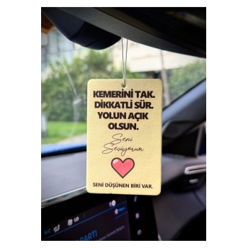 KEMERİNİ TAK SENİ SEVİYORUM TASARIMLI ARAÇ KOKUSU VE HEDİYELİK OTO AKSESUARI