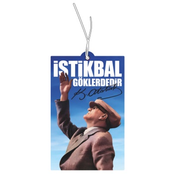 ATATÜRK İSTİKBAL GÖKLERDEDİR Tasarımlı Oto Kokusu ve Araç Aksesuarı