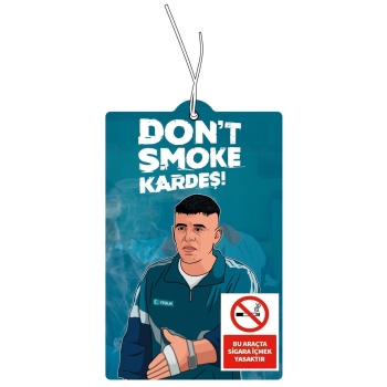 Sıfır Bir Cio Dont Smoke Kardeş Sigara İçilmez Tasarımlı Komik Dekoratif Araç Kokusu ve Aksesuarı