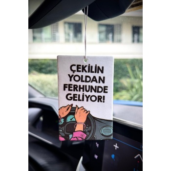 ÇEKİLİN YOLDAN FERHUNDE GELİYOR 10 ADET Araç Kokusu