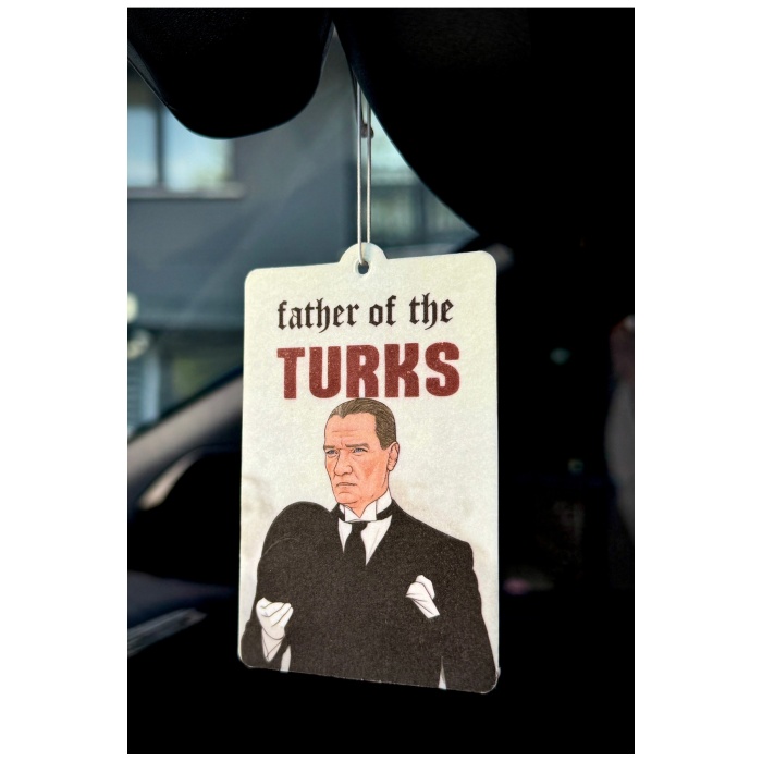 ATATÜRK FATHER OF THE TURKS TASARIMLI ARAÇ KOKUSU VE OTO AKSESUARI