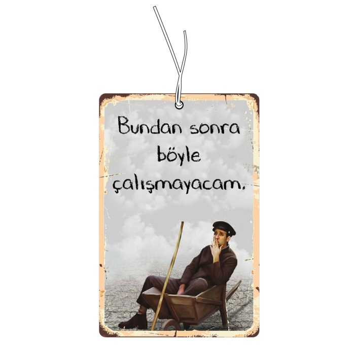 Kemal Sunal Çalışmayacam Tasarımlı Nostalji Dekoratif Araç Kokusu Ve Aksesuarı