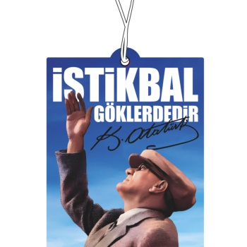 ATATÜRK İSTİKBAL GÖKLERDEDİR Tasarımlı Oto Kokusu ve Araç Aksesuarı